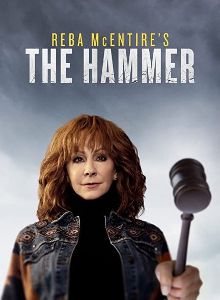 فیلم Reba McEntire’s the Hammer 2023