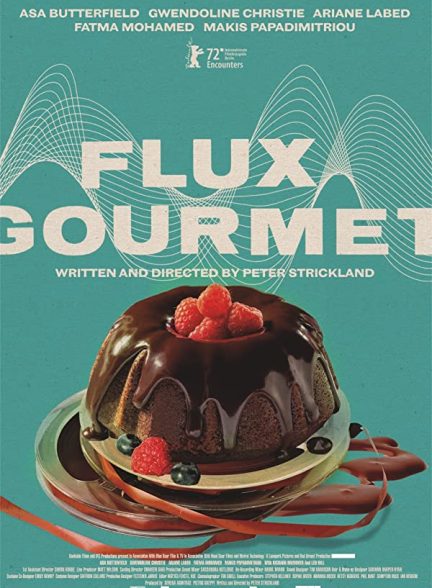 فیلم Flux Gourmet 2022 | خوراک دل‌پیچه