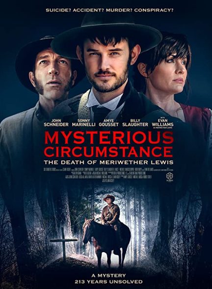 فیلم Mysterious Circumstance: The Death of Meriwether Lewis 2022