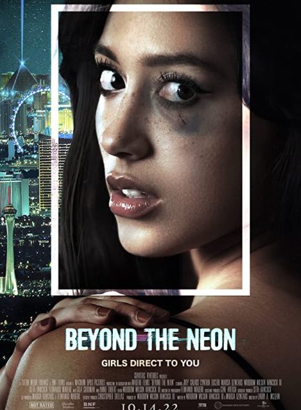 فیلم Beyond the Neon 2022 | فراتر از نئون