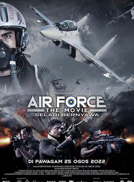 پوستر اصلی فیلم Air Force: The Movie - Selagi Bernyawa 2022 | نیروی هوایی: فیلم - در حالی که زندگی می کنید
