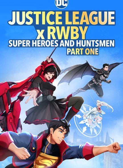Justice League x RWBY: Super Heroes and Huntsmen: Part 1 2023