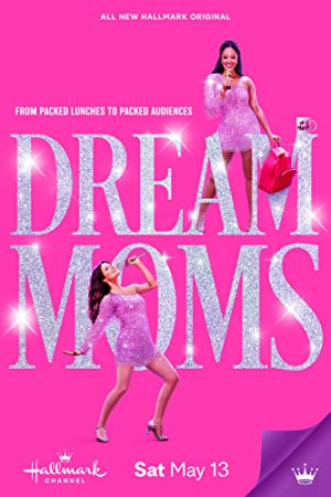 پوستر فیلم Dream Moms 2023 | مادران رویایی - سینماچی