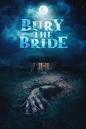 فیلم Bury the Bride 2023 | عروس را دفن کنید