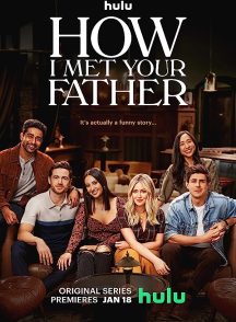سریال  How I Met Your Father | چگونه با پدرت آشنا شدم