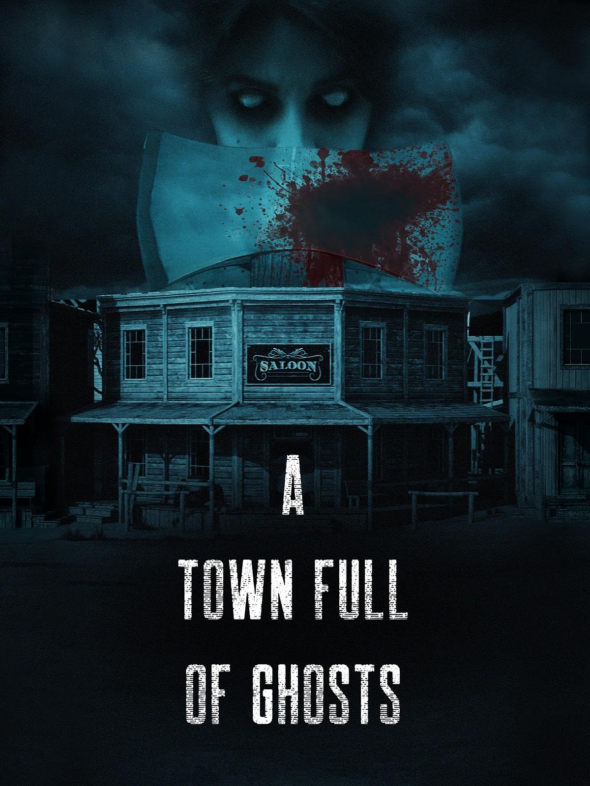 پوستر فیلم A Town Full of Ghosts 2022 | شهری پر از ارواح - سینماچی