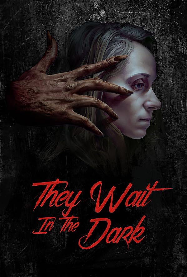 پوستر فیلم They Wait in the Dark 2022 | آنها در تاریکی منتظر می مانند - سینماچی