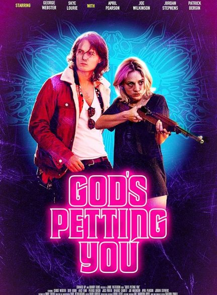 فیلم God’s Petting You 2022 | خدا شما را نوازش می کند