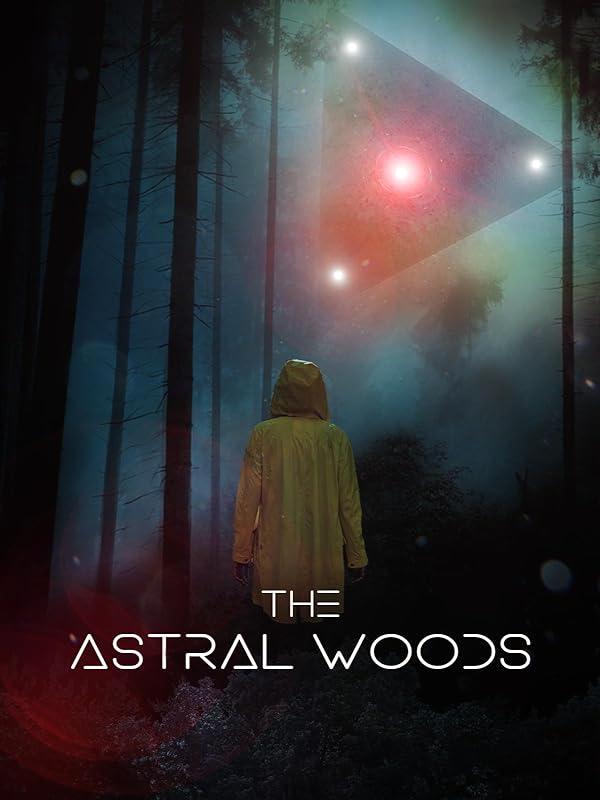فیلم The Astral Woods 2023 | جنگل های اختری