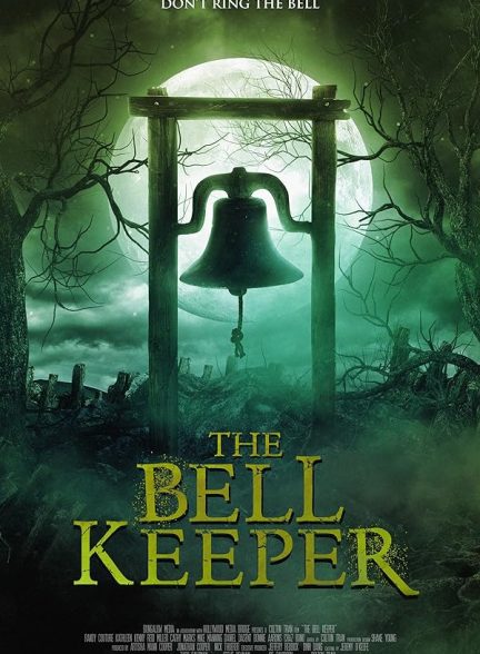 فیلم The Bell Keeper 2023 | نگهبان زنگ