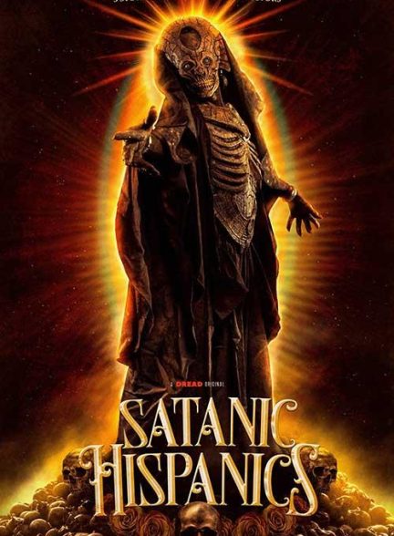 فیلم Satanic Hispanics 2022 | اسپانیایی های شیطان پرست