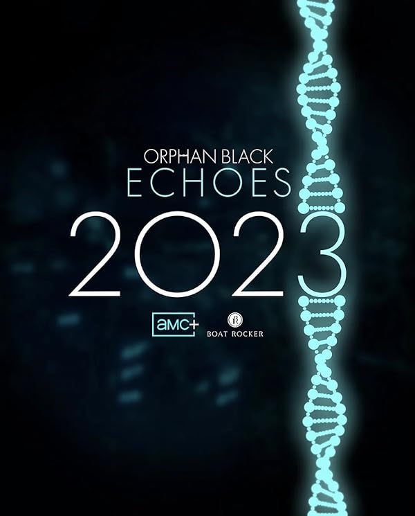 پوستر سریال Orphan Black: Echoes | یتیم سیاه: پژواک - سینماچی