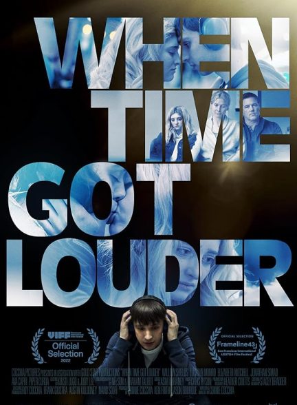 فیلم When Time Got Louder 2022