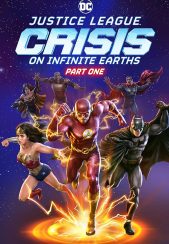 انیمیشن Justice League: Crisis on Infinite Earths – Part One 2024 | لیگ عدالت: بحران در زمین های بی نهایت – قسمت اول