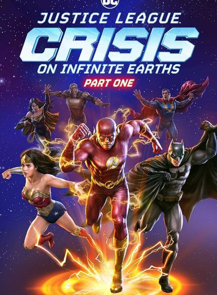 انیمیشن Justice League: Crisis on Infinite Earths – Part One 2024 | لیگ عدالت: بحران در زمین های بی نهایت – قسمت اول