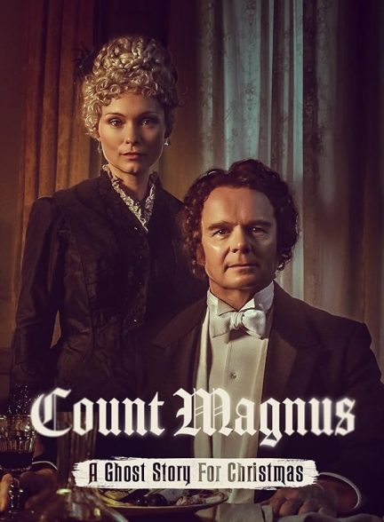 فیلم Count Magnus 2022 | کنت مگنوس