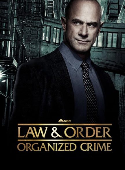 سریال  Law & Order: Organized Crime | نظم و قانون: جرائم سازمان یافته