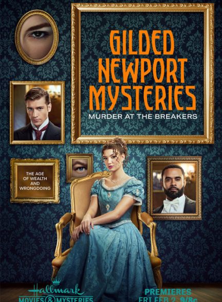 فیلم Gilded Newport Mysteries: Murder at the Breakers 2024