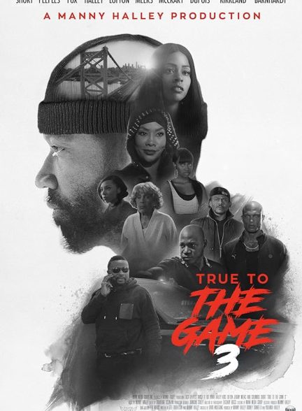 فیلم True to the Game 3 2021 | وفادار به بازی 3