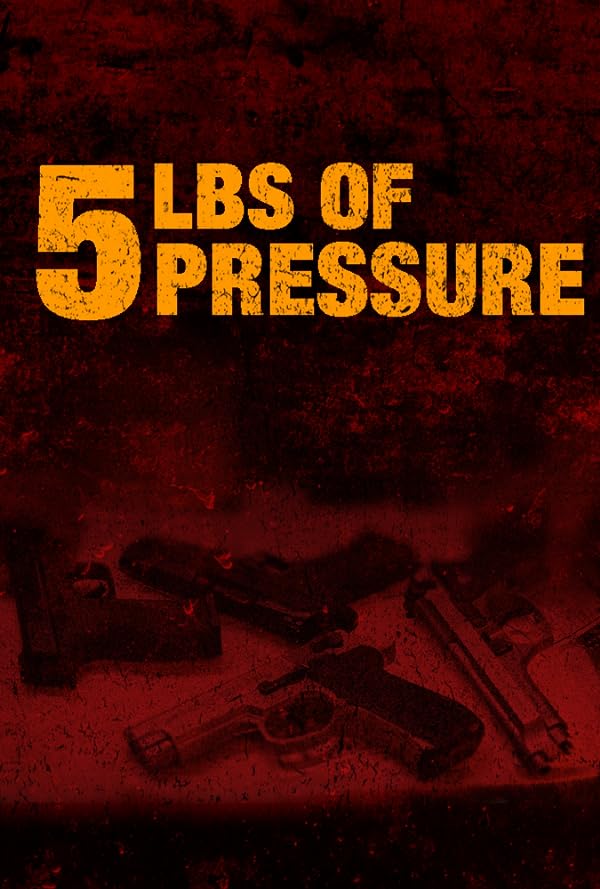 فیلم 5lbs of Pressure 2024