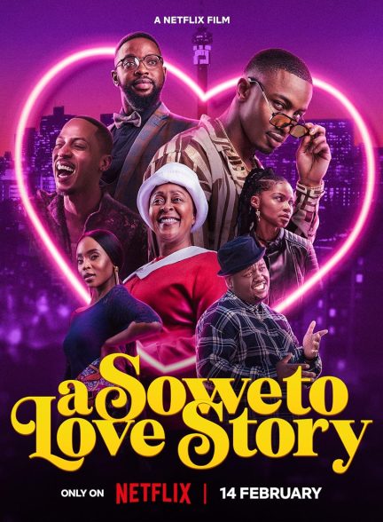 فیلم A Soweto Love Story 2024 | داستان عاشقانه سووتو