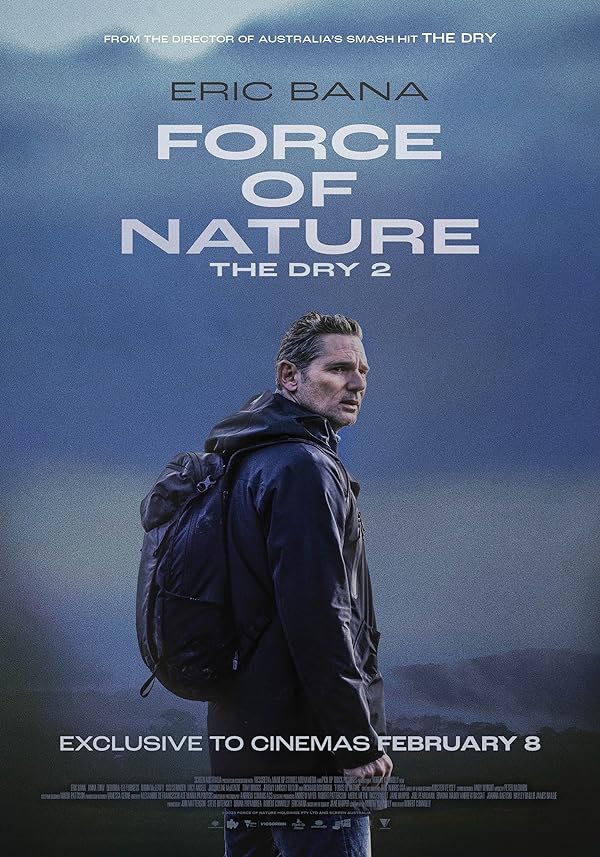 پوستر فیلم Force of Nature: The Dry 2 2024 | قدرت طبیعت: خشکی 2 - سینماچی