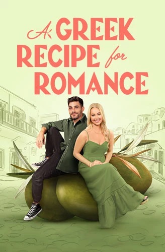 فیلم A Greek Recipe for Romance 2024 | دستور العمل یونانی برای عاشقانه