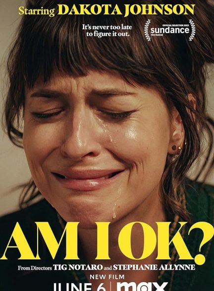 فیلم Am I OK? 2022 | من خوبم؟