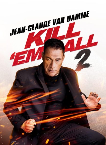 فیلم Kill Em All 2 2024 | همه رو بکش 2