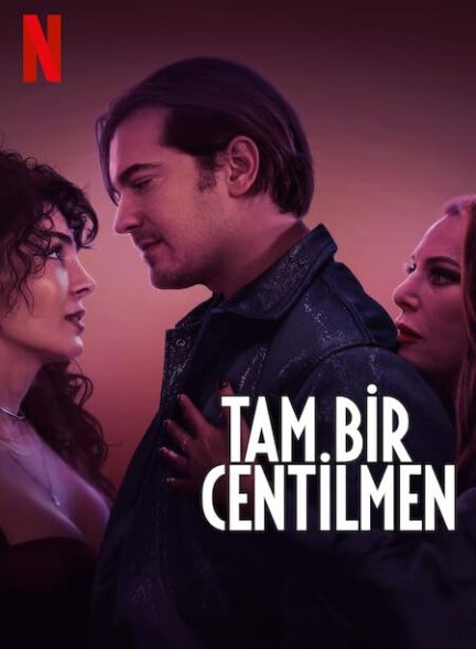 فیلم A True Gentleman 2024 | یک جنتلمن واقعی