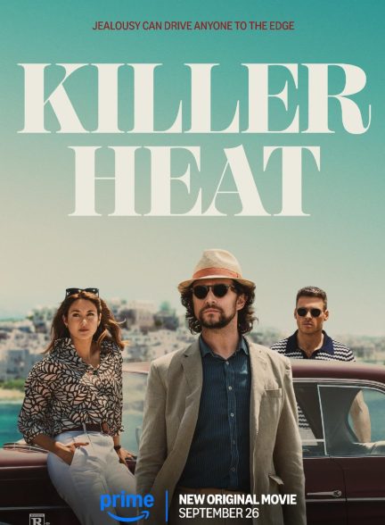 فیلم Killer Heat 2024 | گرمای کشنده