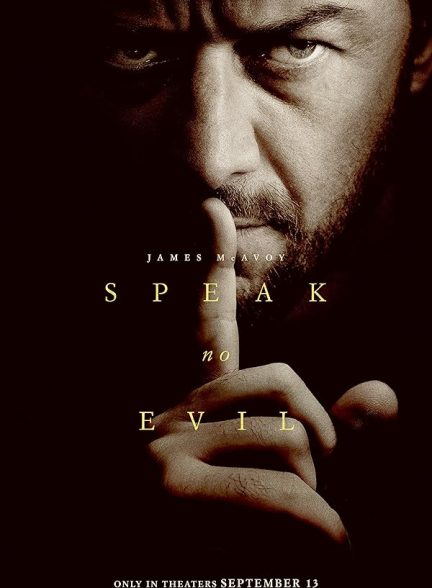 فیلم Speak No Evil 2024 | از شر سخن مگو