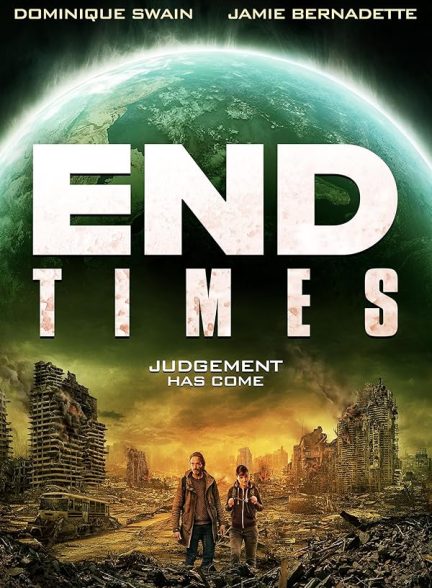 فیلم End Times 2023 | آخرالزمان