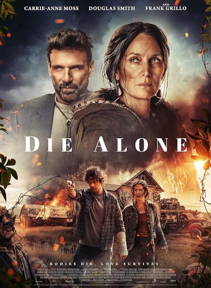 فیلم Die Alone 2024 | تنها بمیر