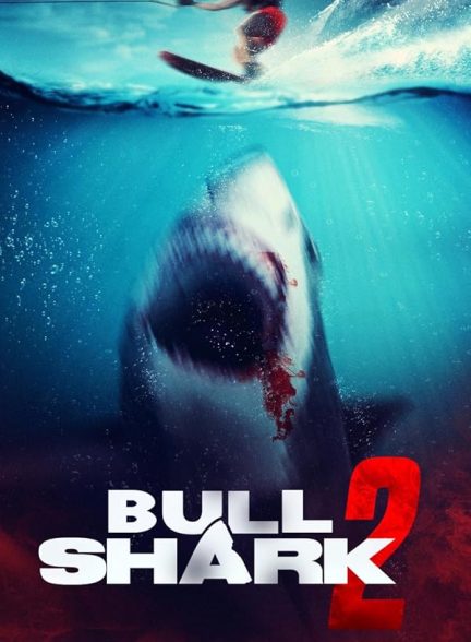 فیلم Bull Shark 2 2024