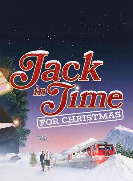 فیلم Jack in Time for Christmas 2024 | جک در زمان کریسمس