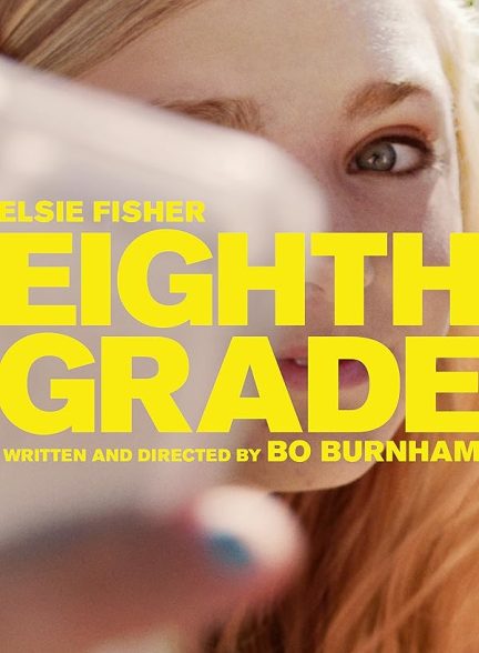 فیلم Eighth Grade 2018 | کلاس هشتم