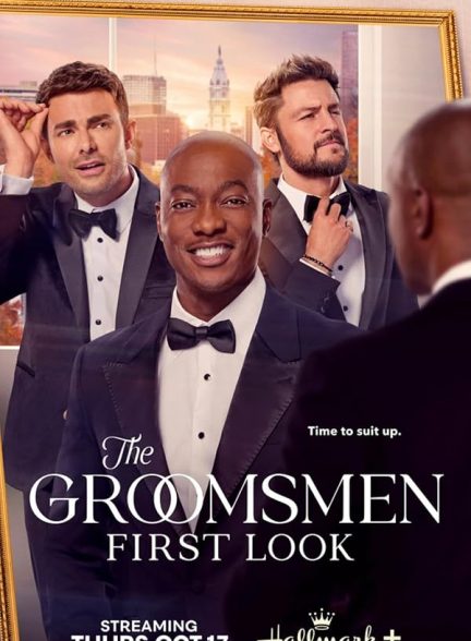 فیلم The Groomsmen: First Look 2024 | دامادها: نگاه اول