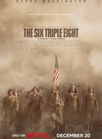 فیلم The Six Triple Eight 2024 | زنان قهرمان: گردان ۶۸۸۸