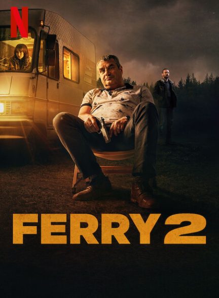 فیلم Ferry 2 2024 | فری 2