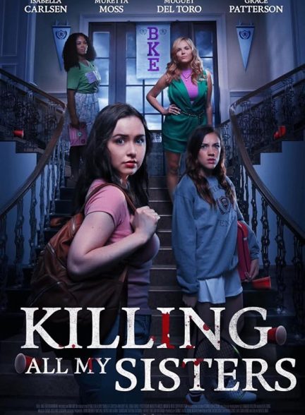 فیلم Killing All My Sisters 2024 | کشتن تمام خواهران من