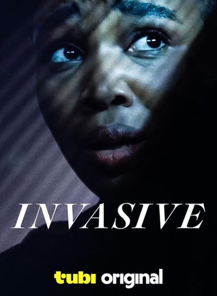 فیلم Invasive 2024 | تهاجمی