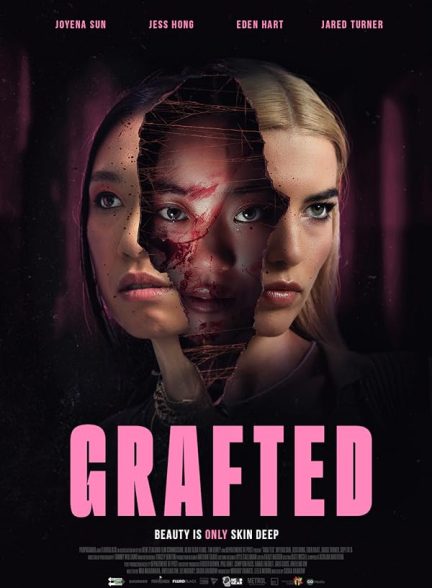 فیلم Grafted 2024 | پیوند خورده