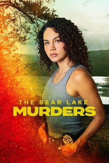 فیلم The Bear Lake Murders 2025 | قتل های دریاچه خرس