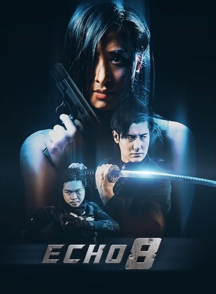 فیلم Echo 8 2024 | اکو 8