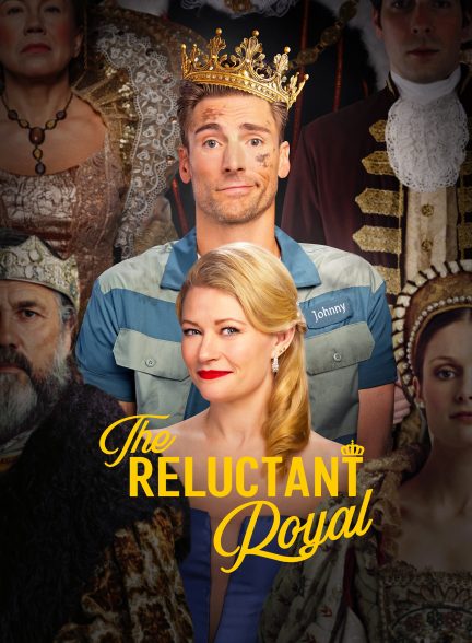 فیلم The Reluctant Royal 2025 | اکراه سلطنتی